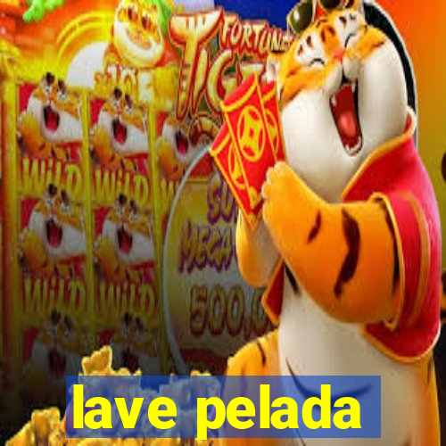 lave pelada